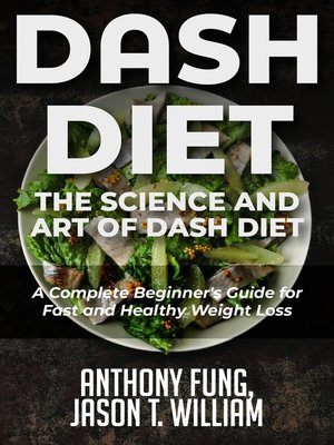 cover image of Dash Diet - The Science and Art of Dash Diet